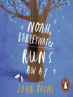 cover image of Noah Barleywater Runs Away